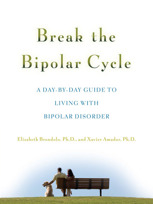 Title details for Break the Bipolar Cycle by Elizabeth Brondolo - Available